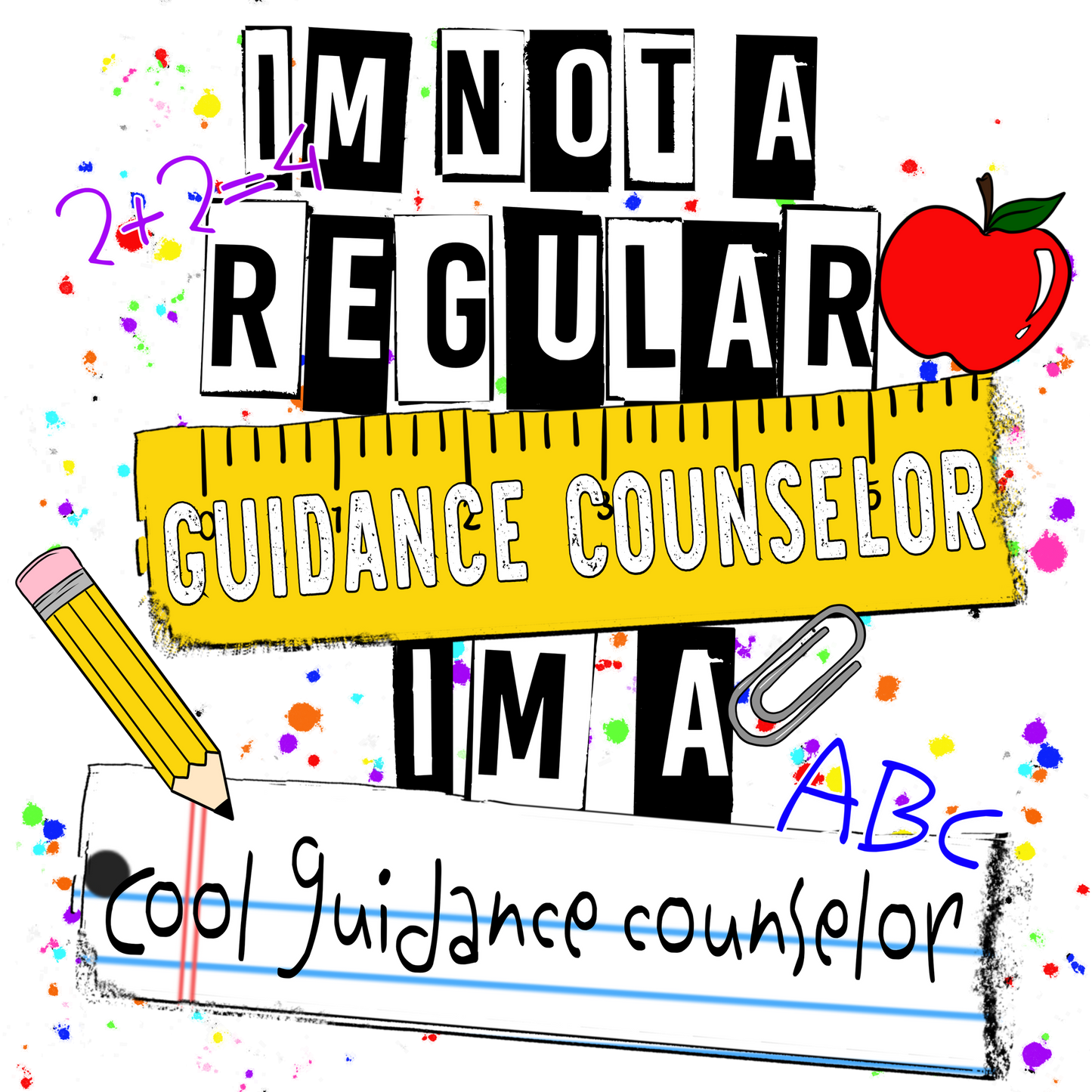 I'm Not a Regular Guidance Counselor Cool Design