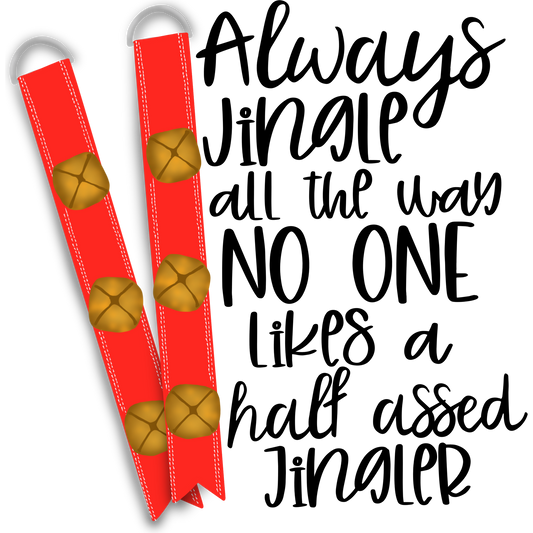 Always Jingle All the Way Christmas Decor Product
