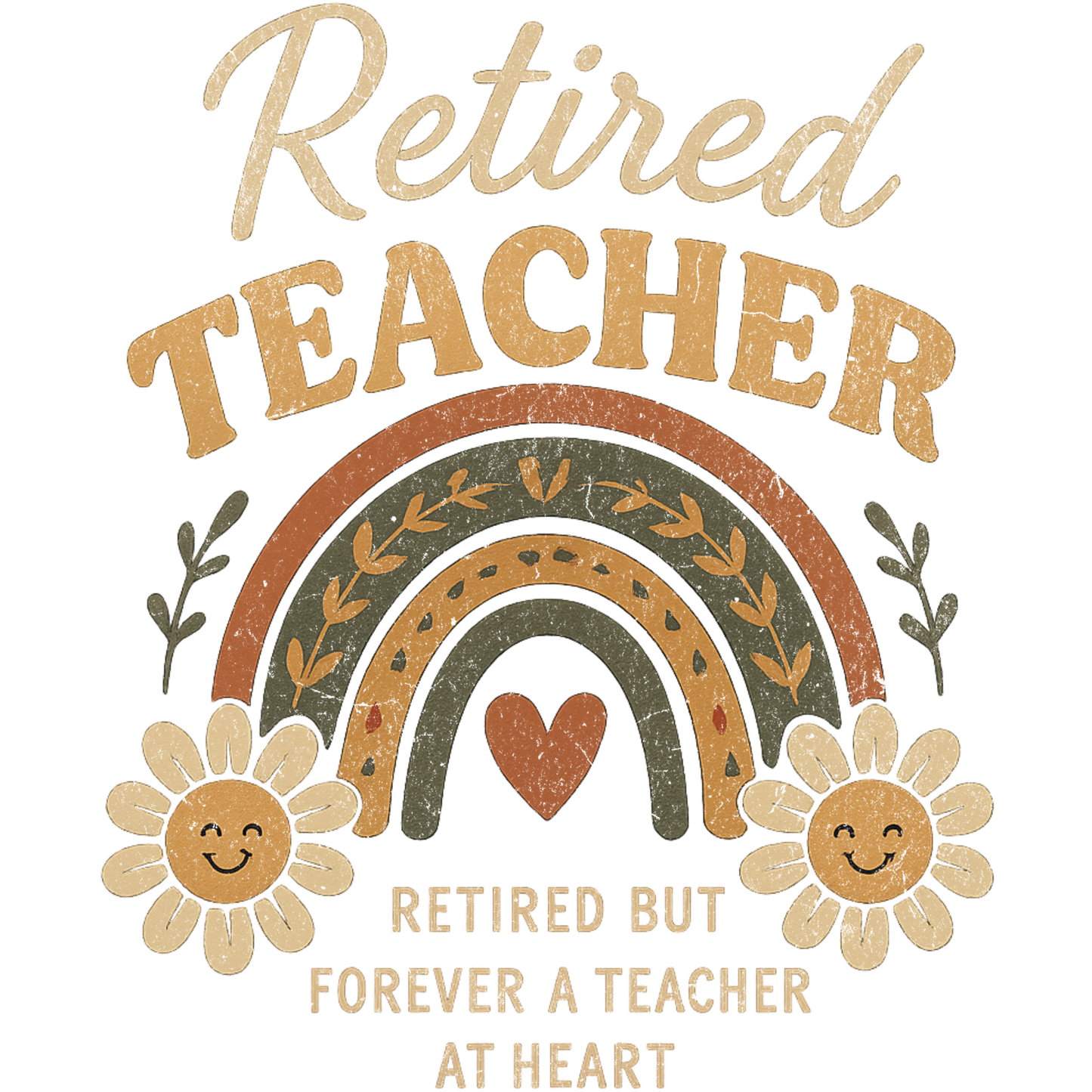 Retired Teacher Forever Teacher at Heart Floral Design