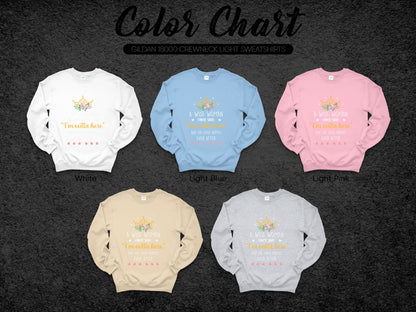 A Wise Woman Once Said I'm Outta Here Crewneck Sweatshirt