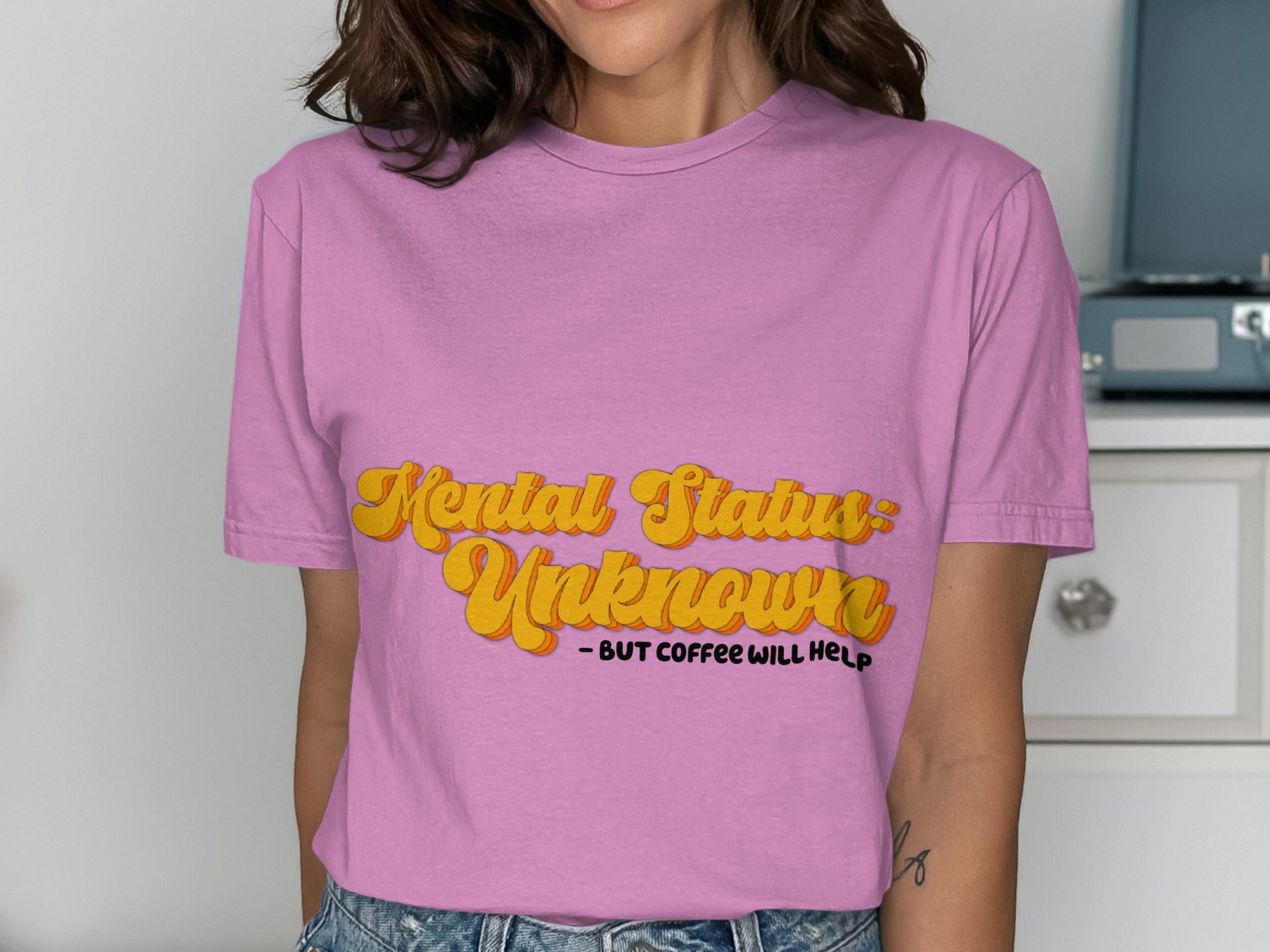 Mental Status Unknown but Coffee Will Help Shirt