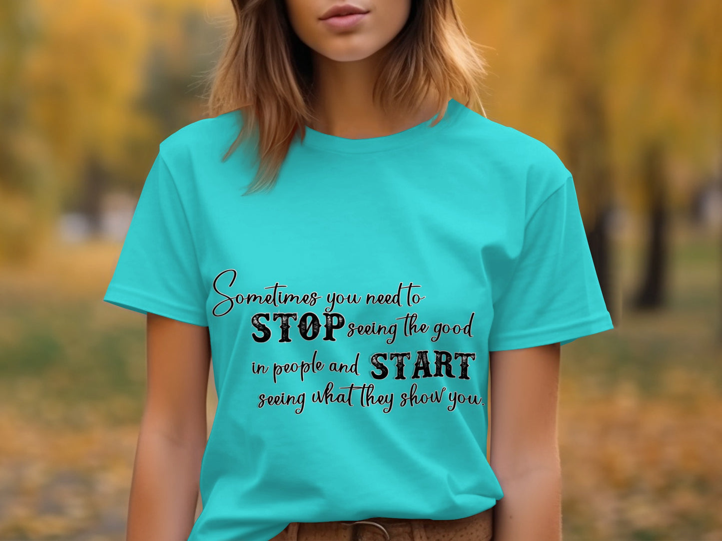 Sometimes You Need to Stop Seeing the Good T-Shirt