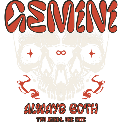 GEMINI ALWAYS BOTH TWO MINDS ONE FATE Skull Design