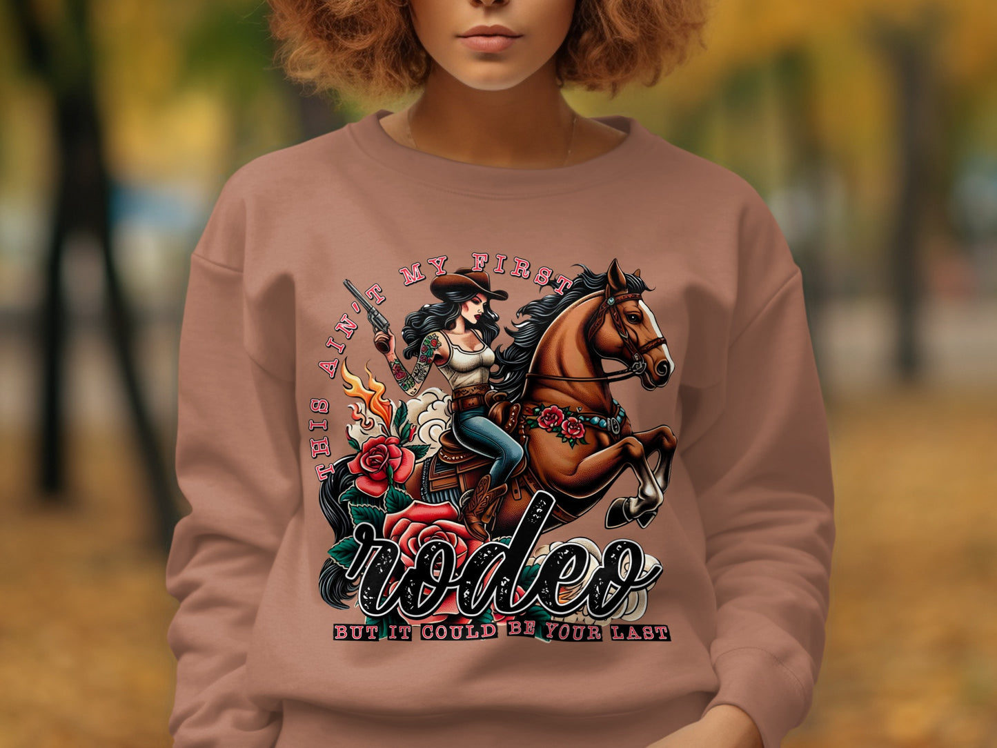 This Ain't My First Rodeo Graphic Sweatshirt