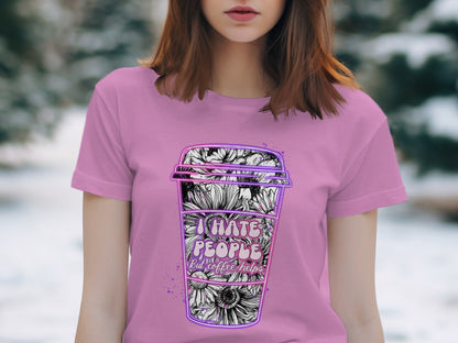 I Hate People But Coffee Helps Graphic Tee