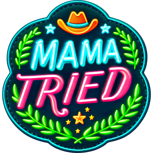 Mama Tried Neon Sign with Cowgirl Hat Patch