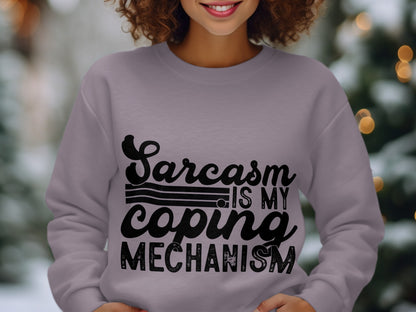 Sarcasm Is My Coping Mechanism graphic sweatshirt