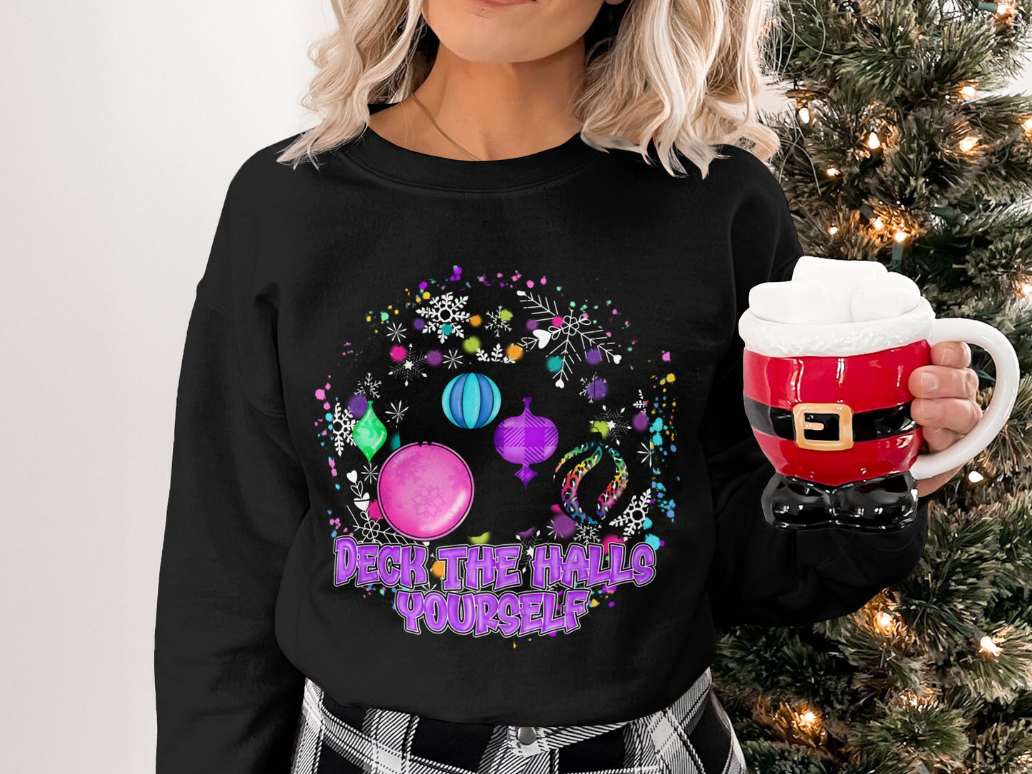 Deck The Halls Yourself Fun Holiday Pullover