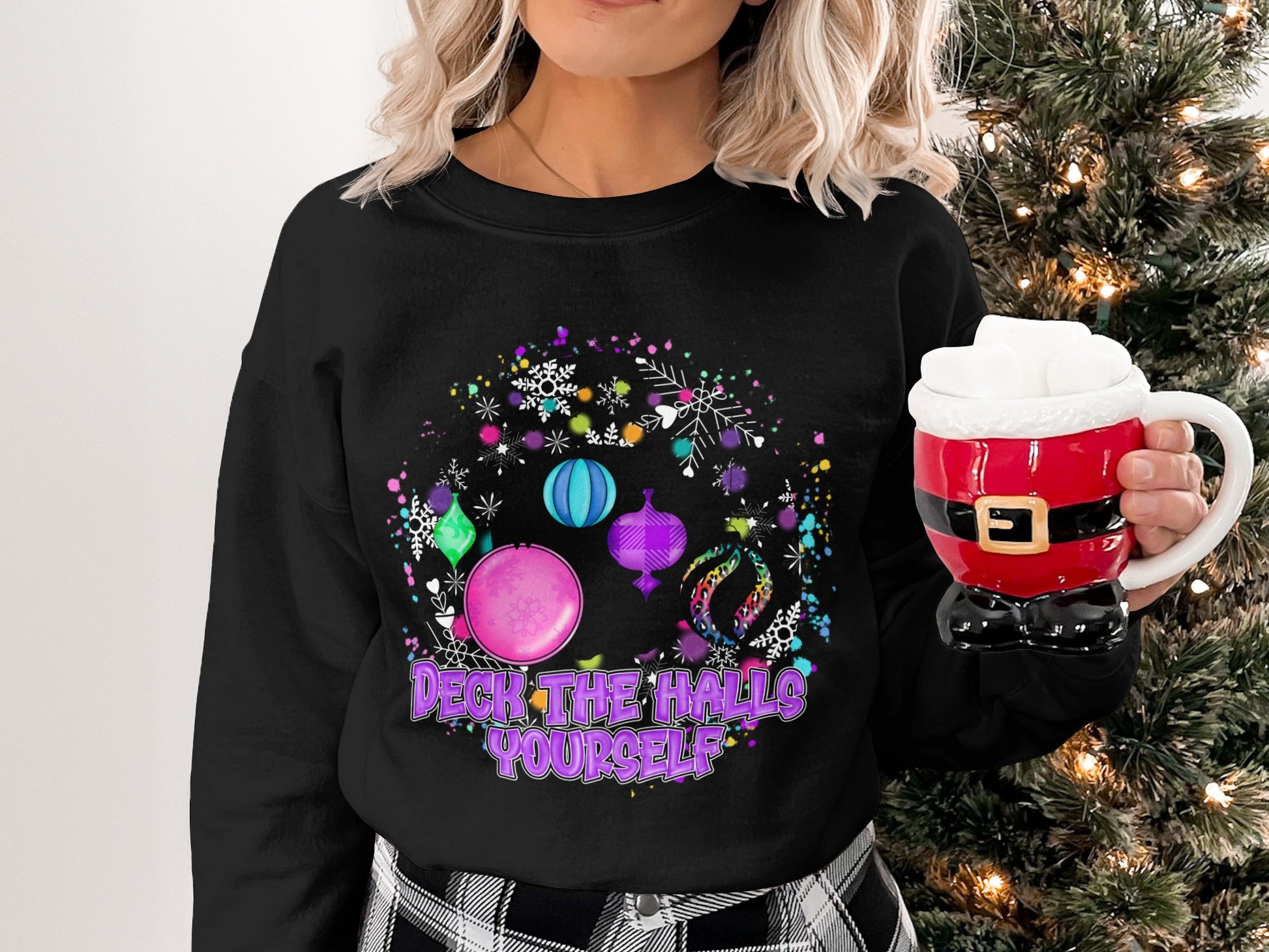 Deck The Halls Yourself Fun Holiday Pullover