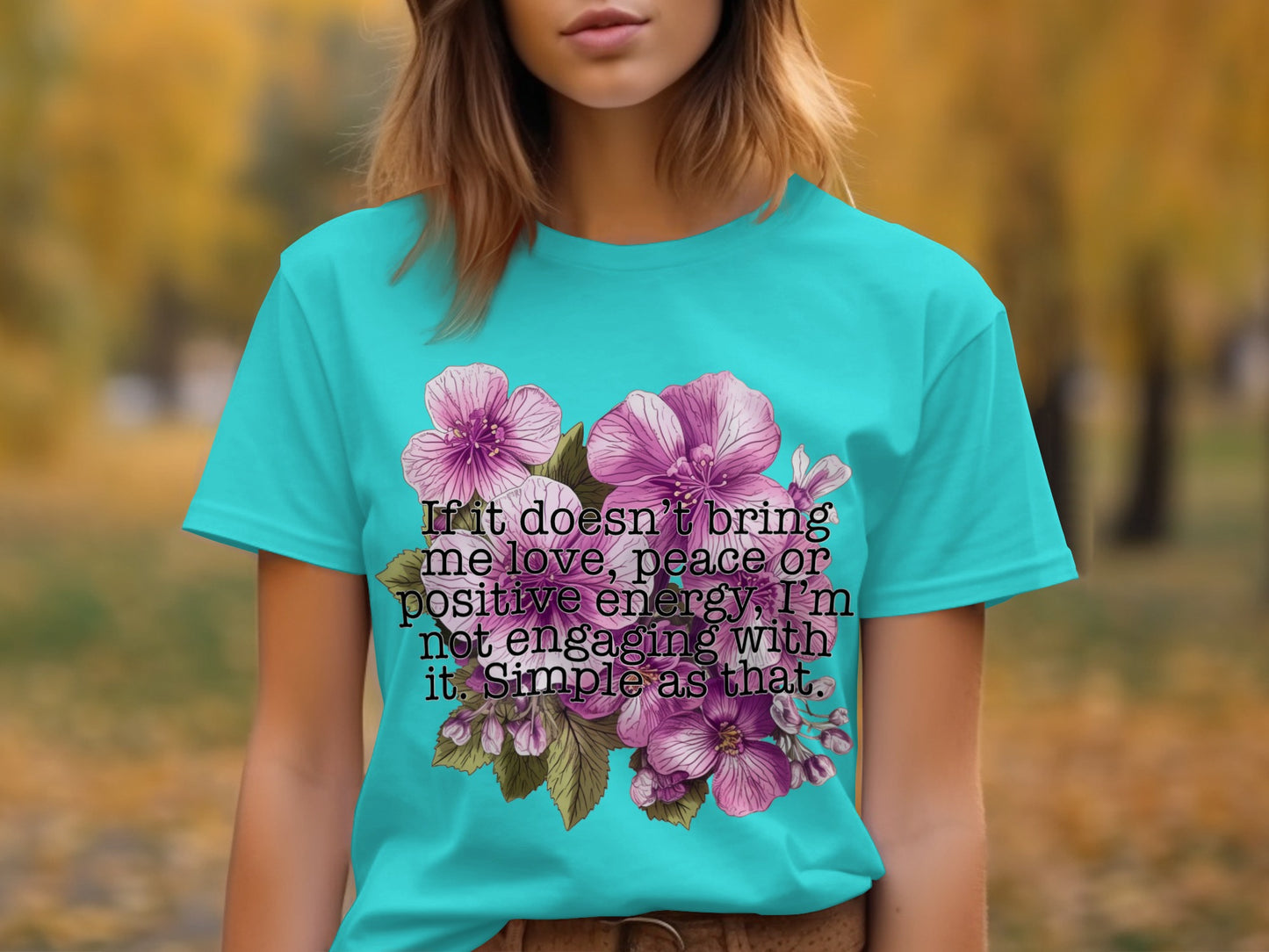 Inspirational Positive Energy Floral Quote T-shirt