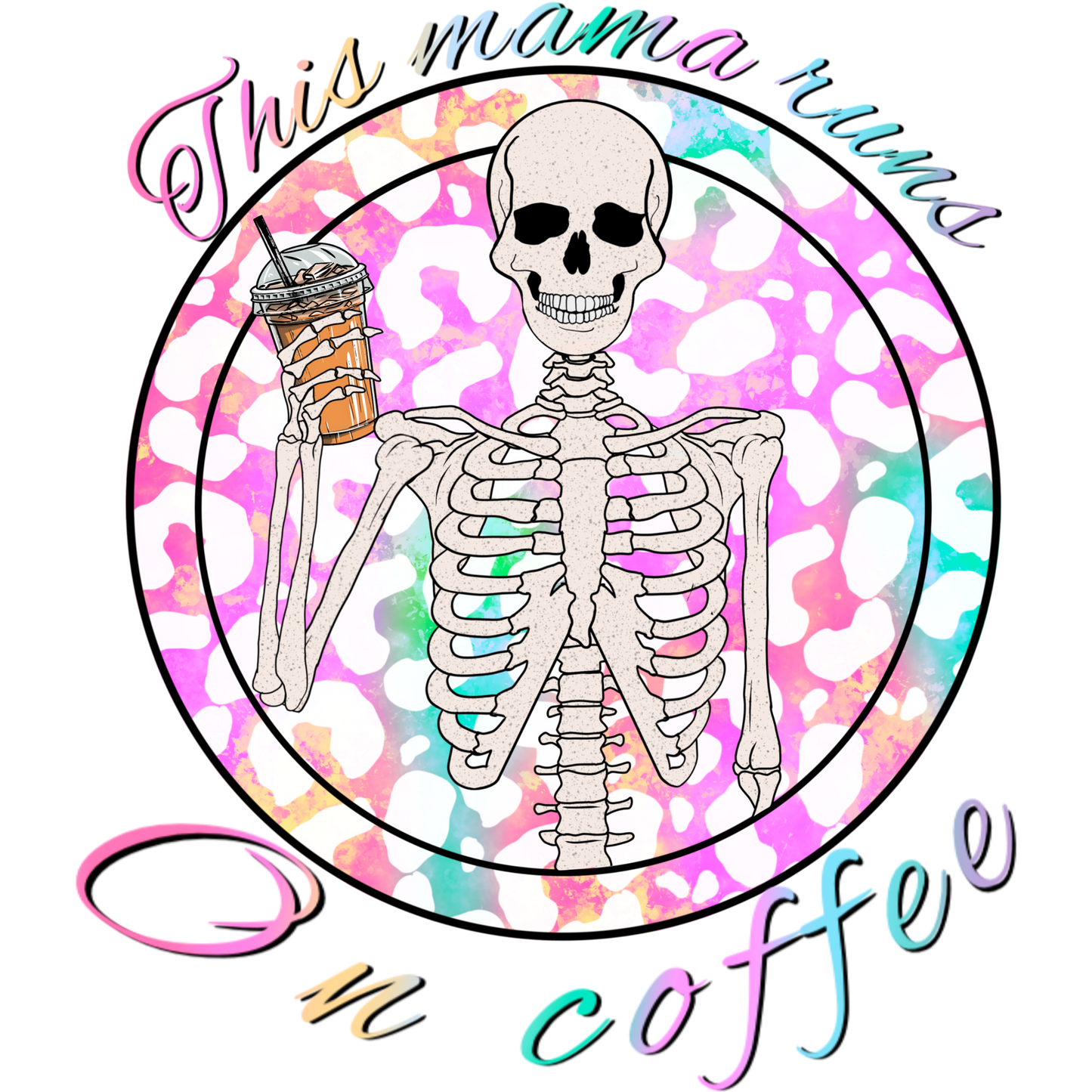 This Mama Runs On Coffee Skeleton Shirt
