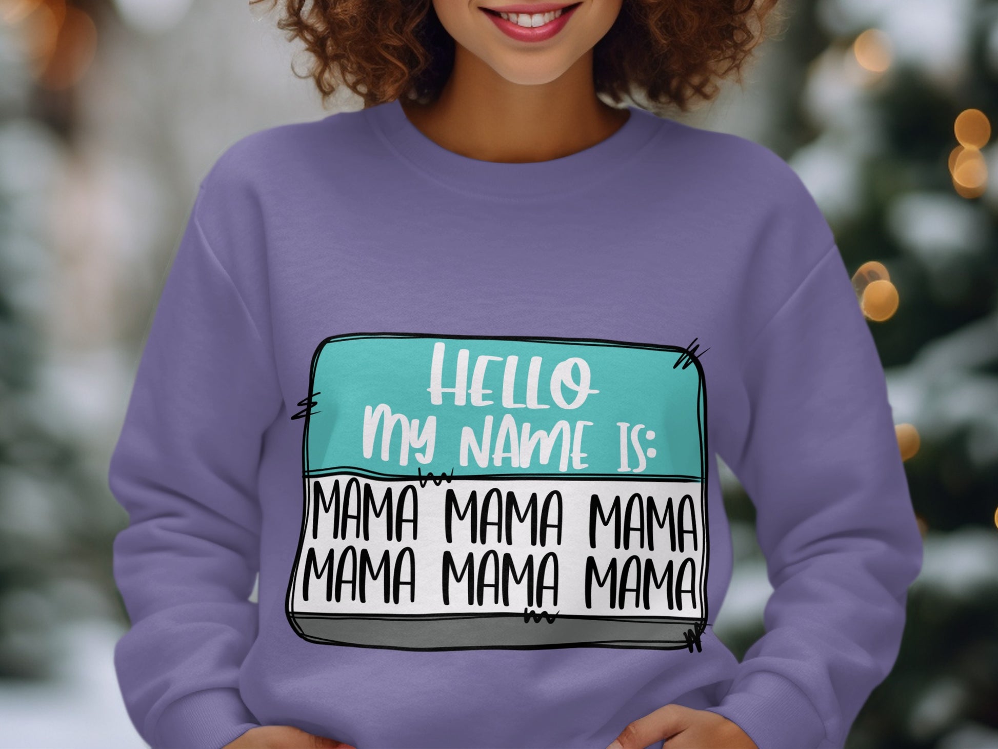 Funny Hello My Name Is Mama Sweatshirt