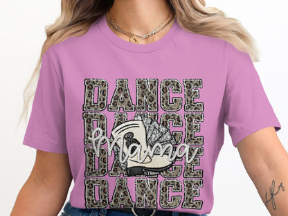 Dance Dance Dance Mama Graphic T-shirt
