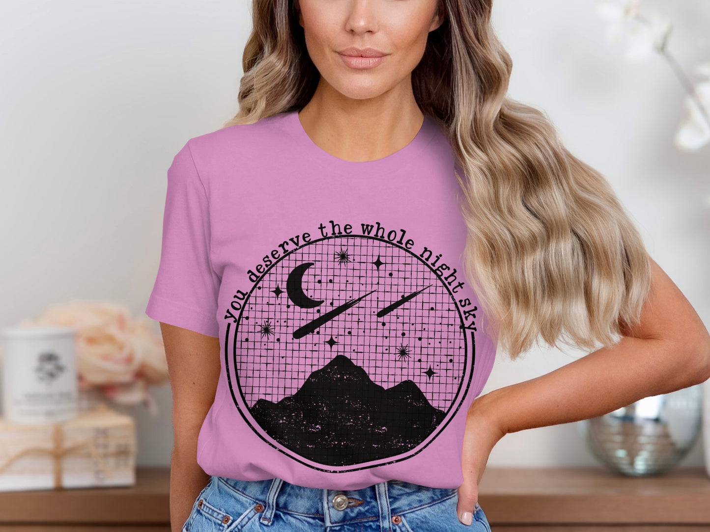 You Deserve The Whole Night Sky Cool Graphic Tee