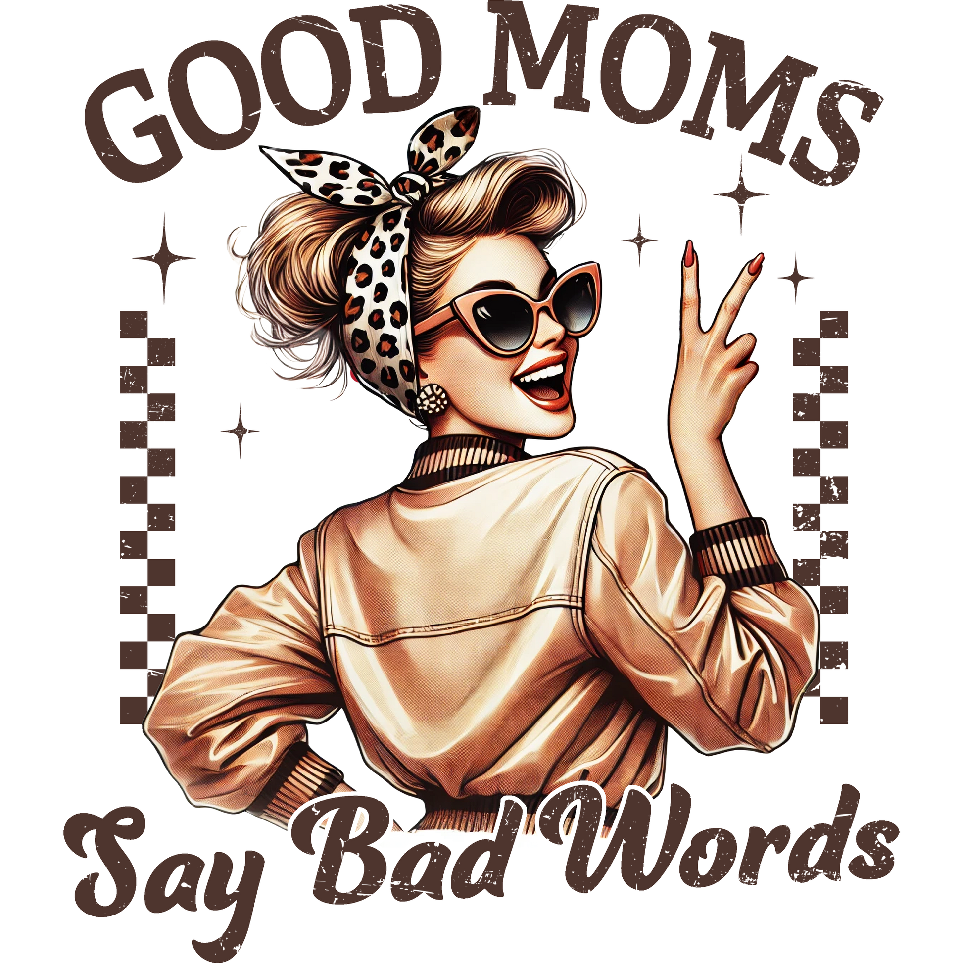 Good Moms Say Bad Words Stylish Retro Artwork