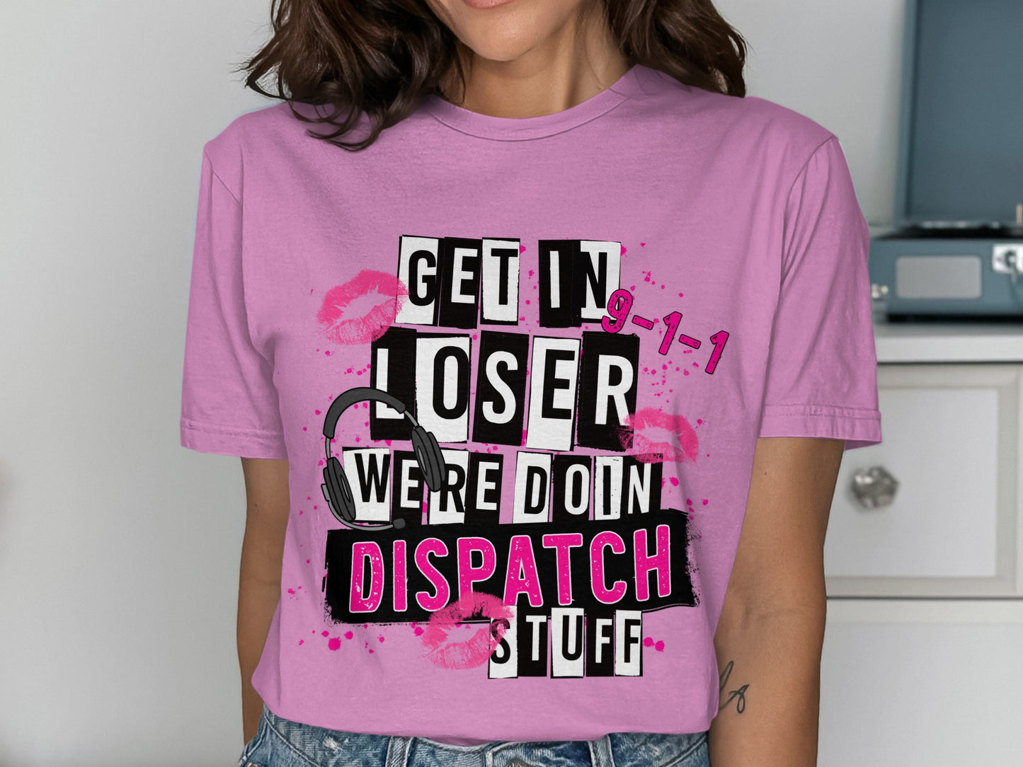 Get In Loser We're Doin Dispatch Stuff Shirt