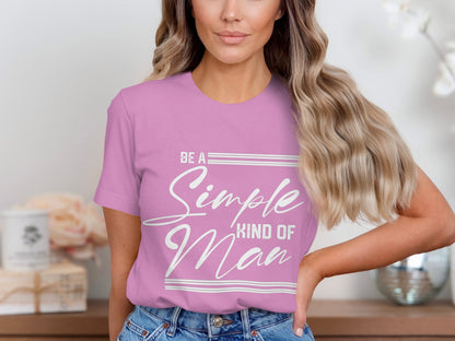 Be a Simple Kind of Man Graphic Tee