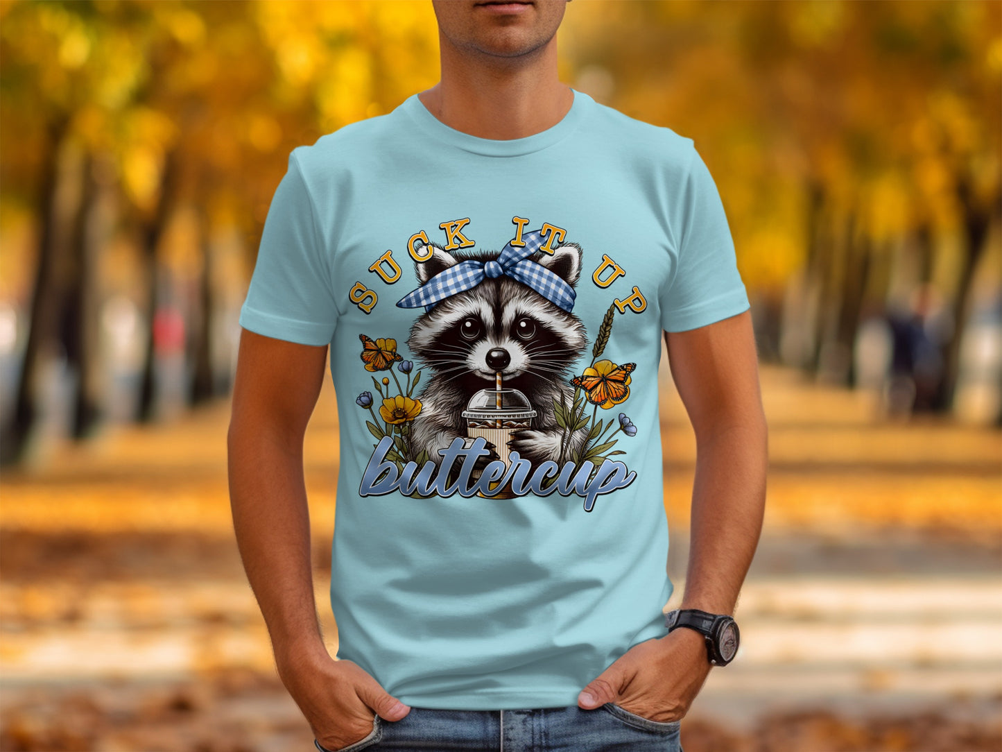 Suck It Up Buttercup Graphic Tee with Raccoon Design
