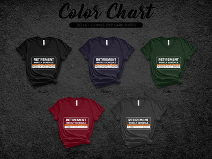 Retirement Weekly Schedule T-Shirt for Every Occasion