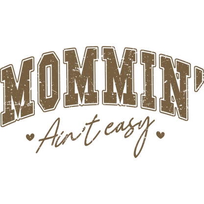 Rustic Mommin' Ain't Easy Graphic product
