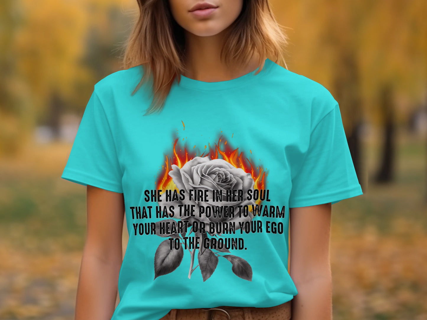 She Has Fire In Her Soul Inspirational T-shirt