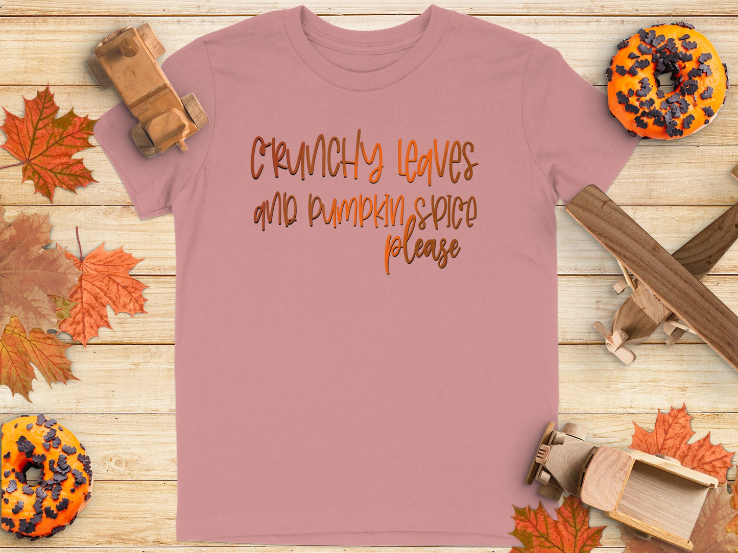 Crunchy Leaves And Pumpkin Spice Please Shirt
