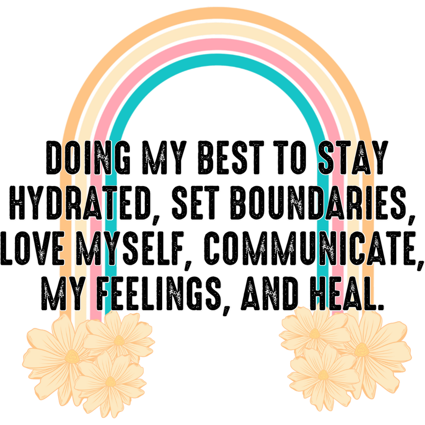 Doing My Best to Stay Hydrated Inspirational Print