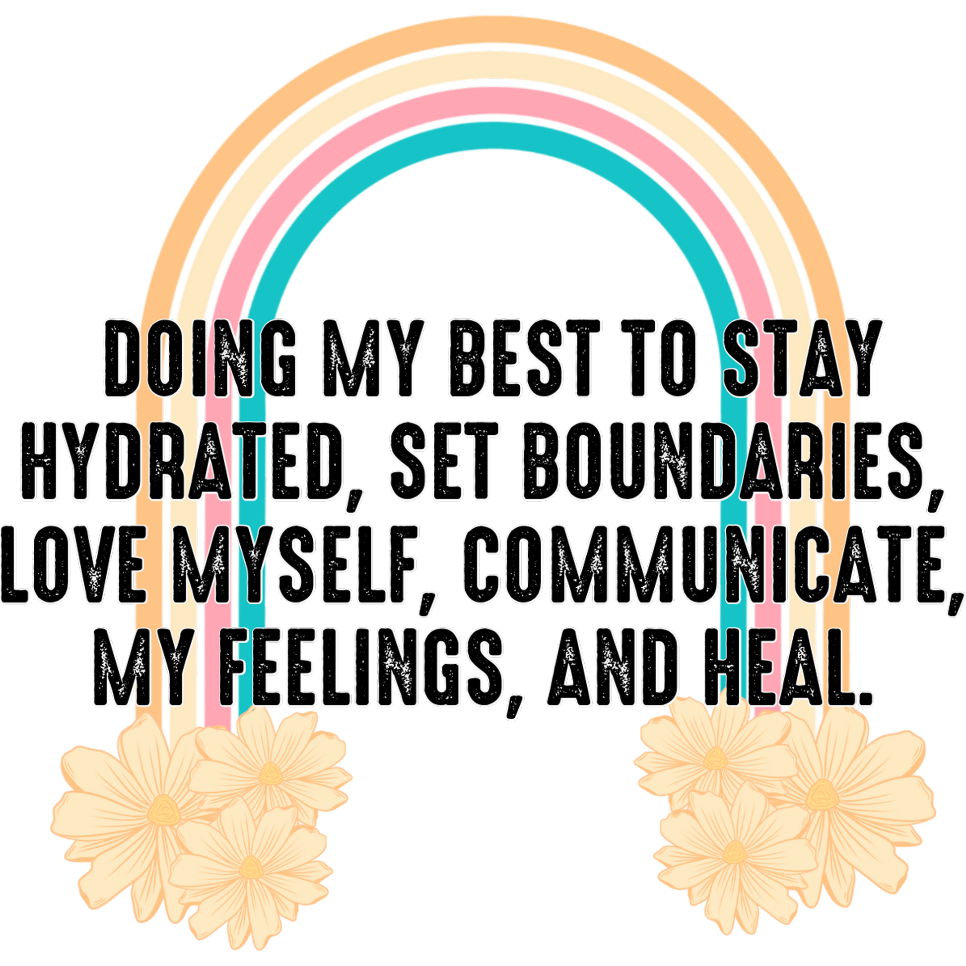 Doing My Best to Stay Hydrated Inspirational Print