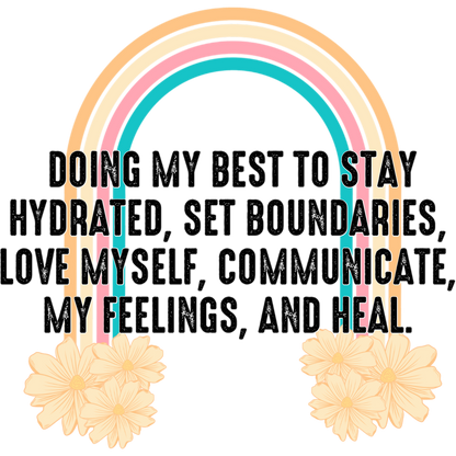 Doing My Best to Stay Hydrated Inspirational Print