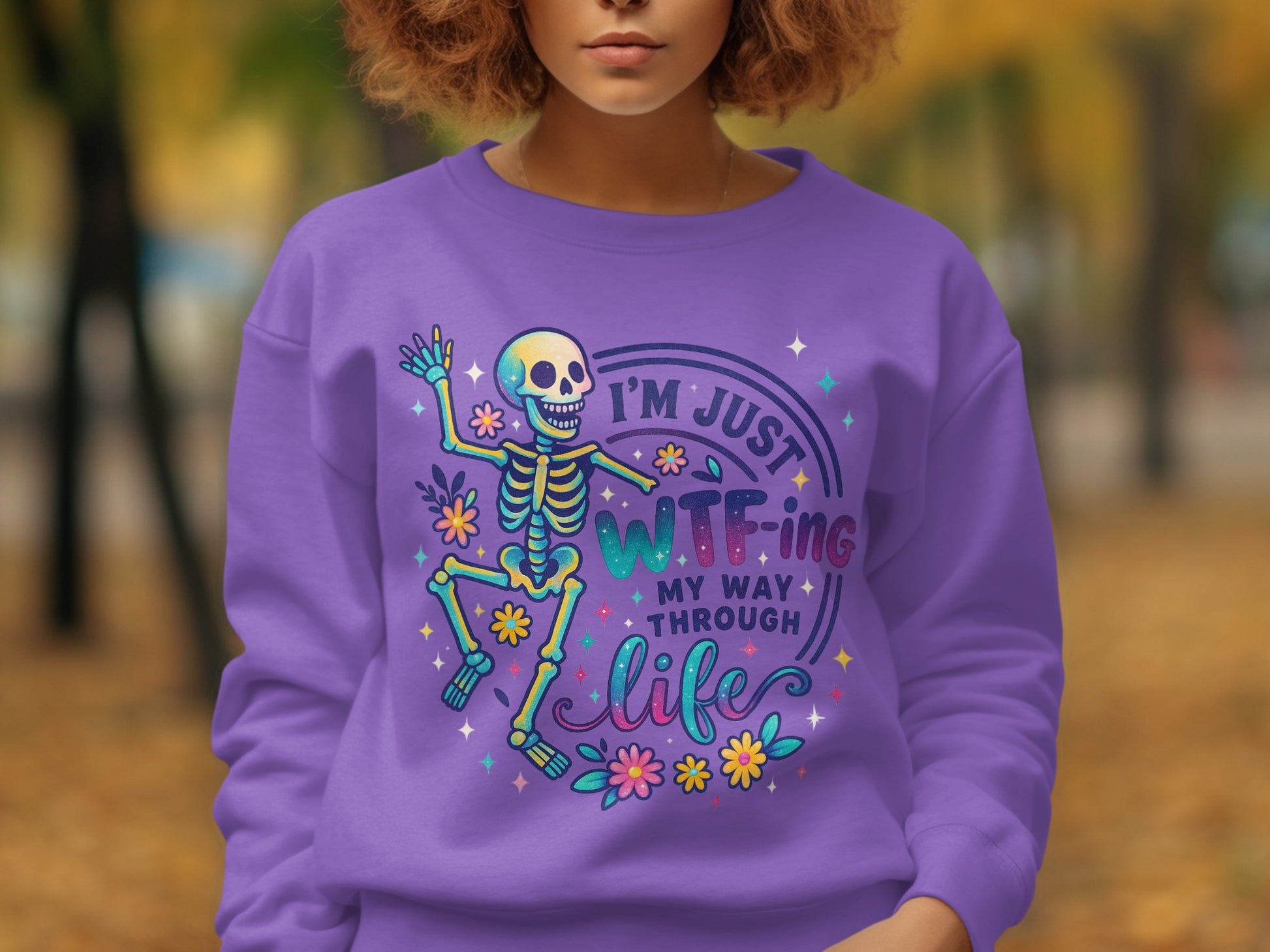 I'm Just WTF-ing My Way Through Life Sweatshirt