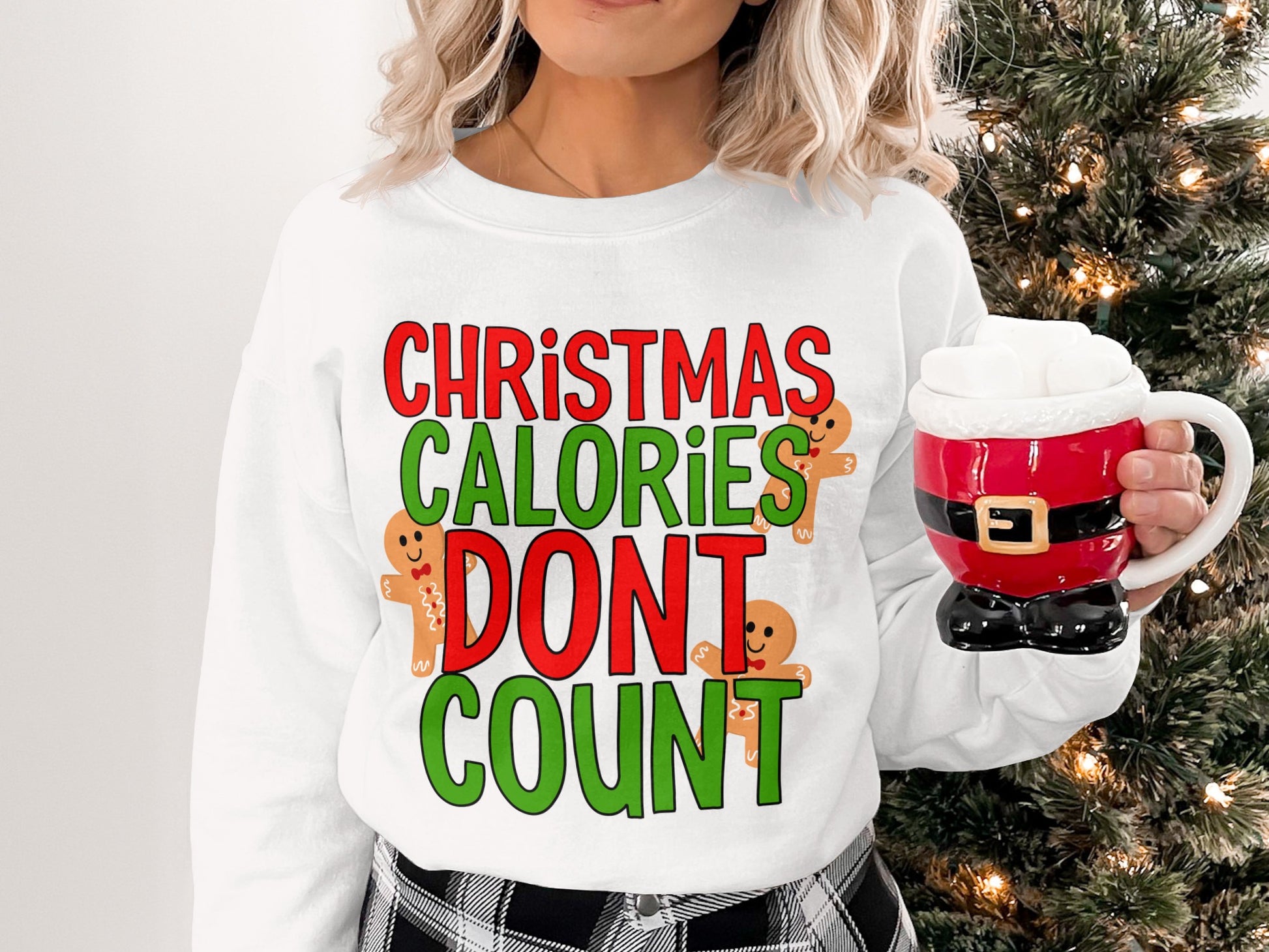 Christmas Calories Dont Count Sweatshirt