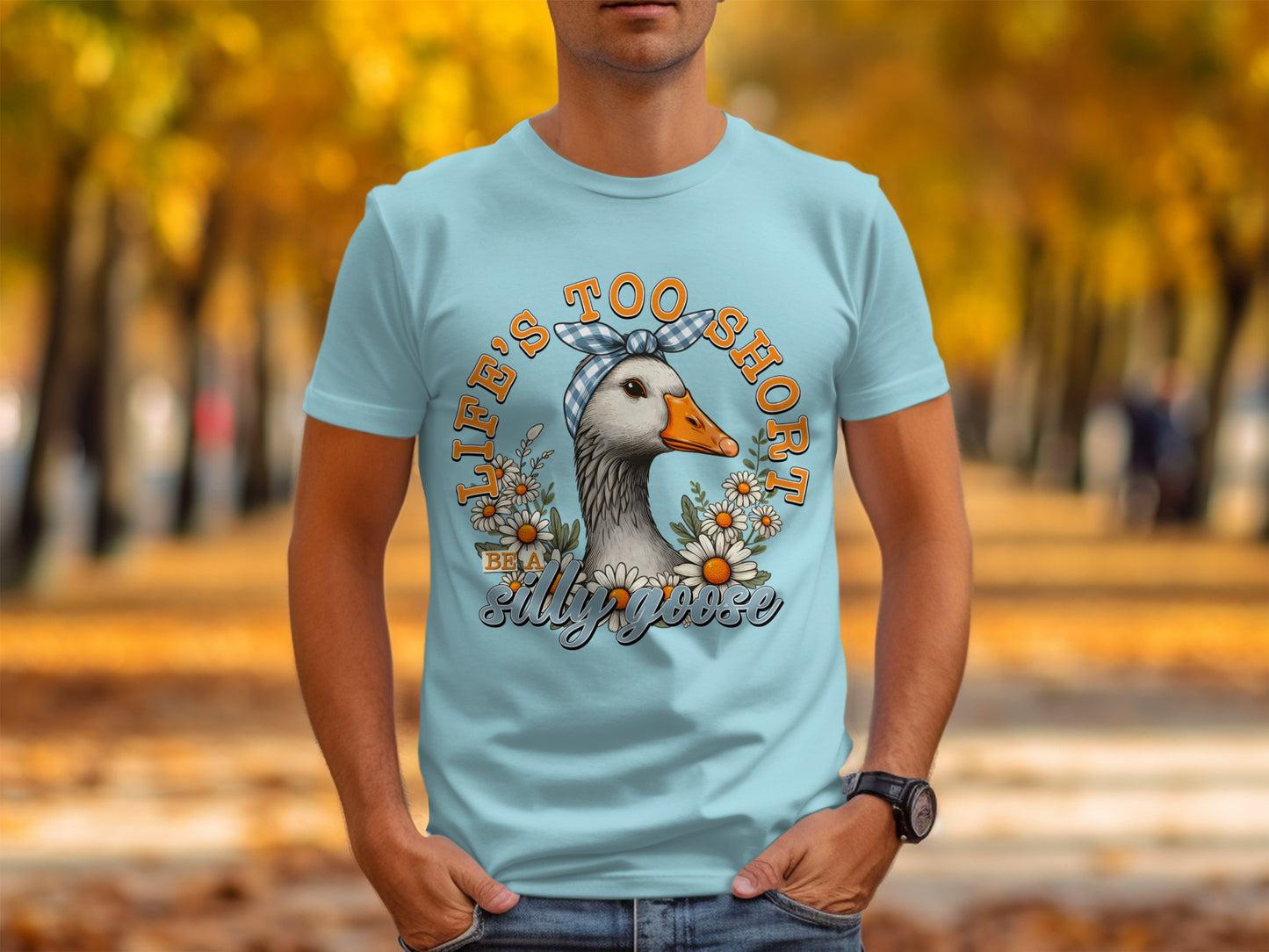 Life's Too Short Be A Silly Goose Graphic Tee