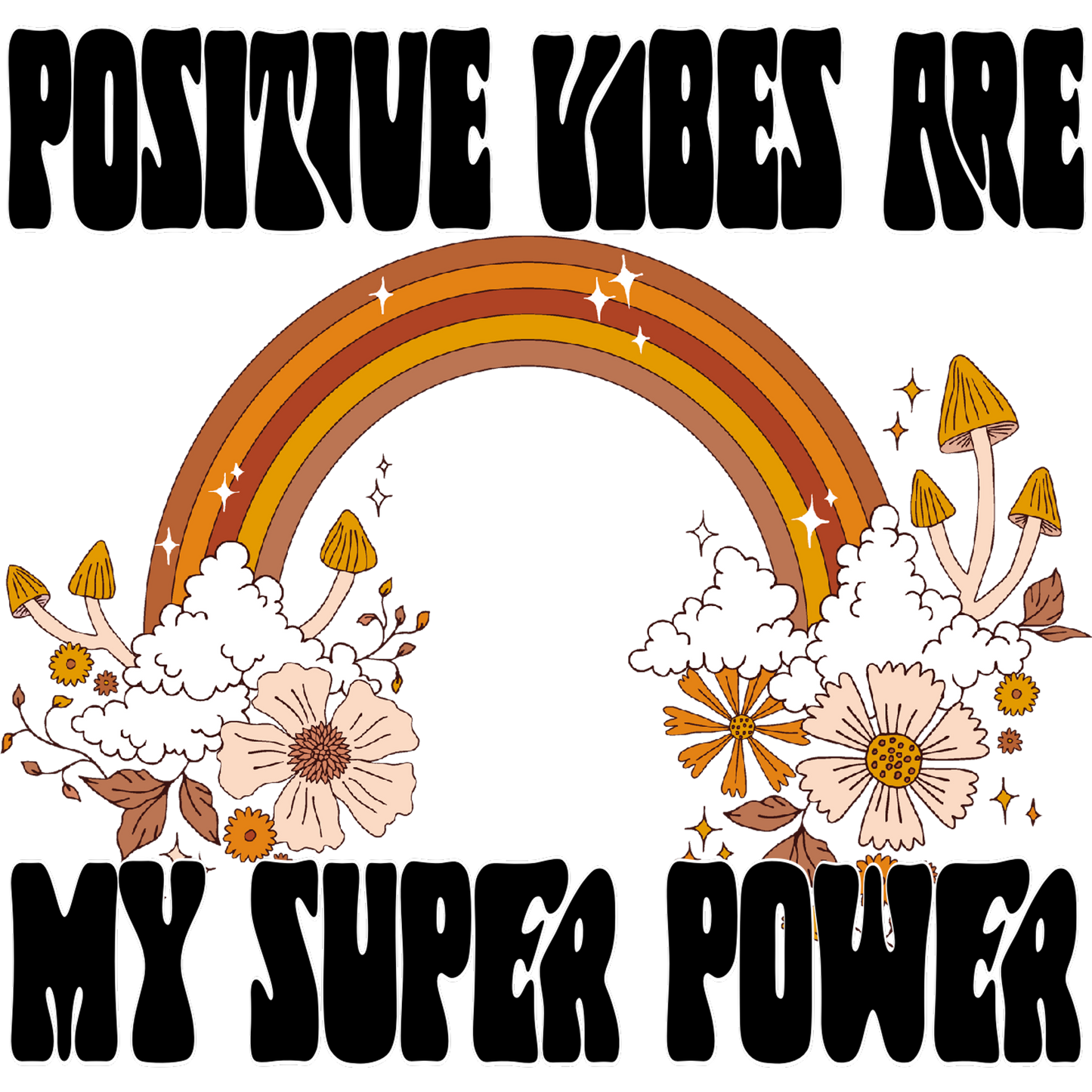 Positive Vibes Are My Super Power product