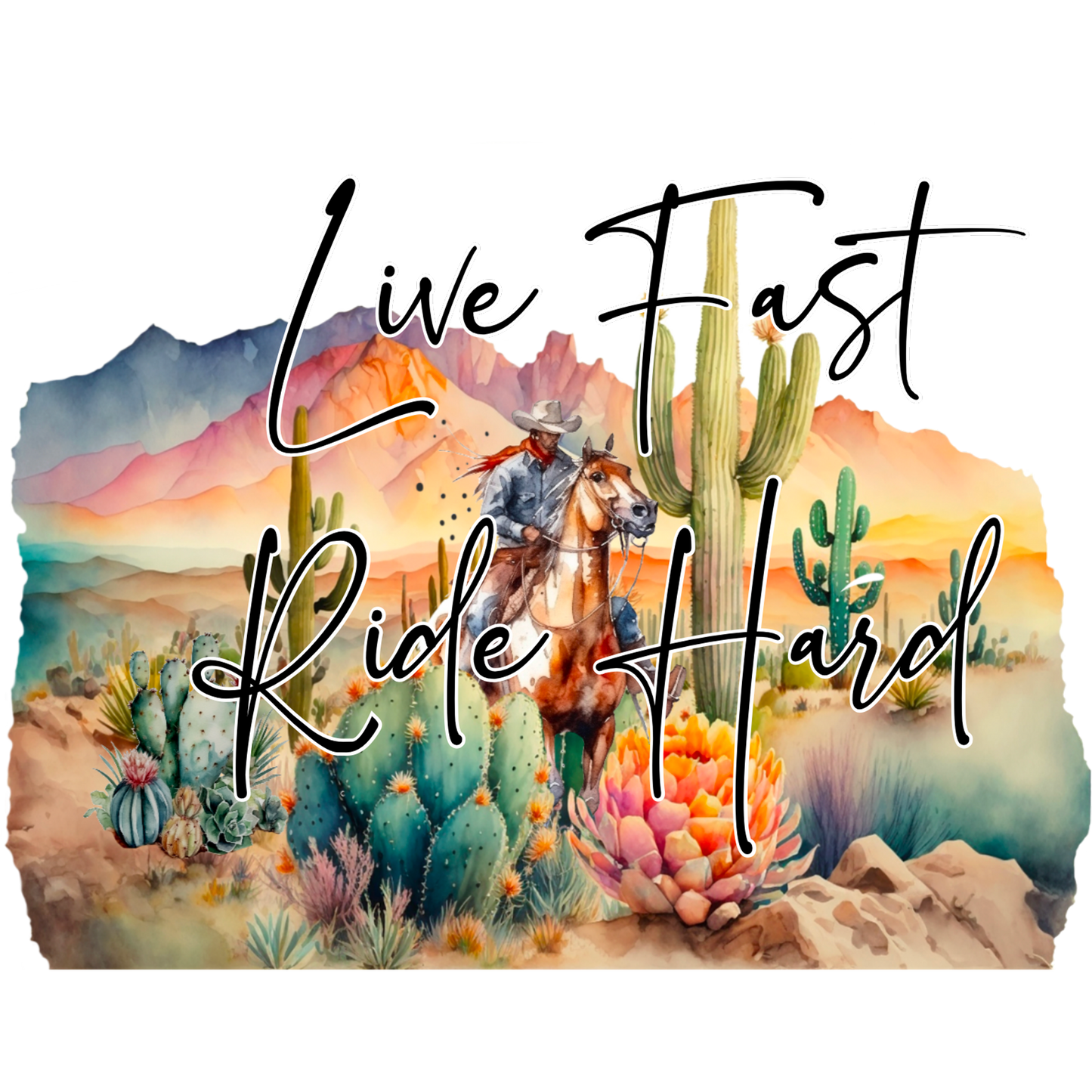 Live Fast Ride Hard Western Themed Art Print