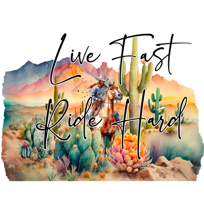 Live Fast Ride Hard Western Themed Art Print