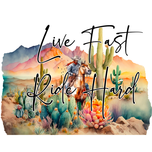 Live Fast Ride Hard Western Themed Art Print
