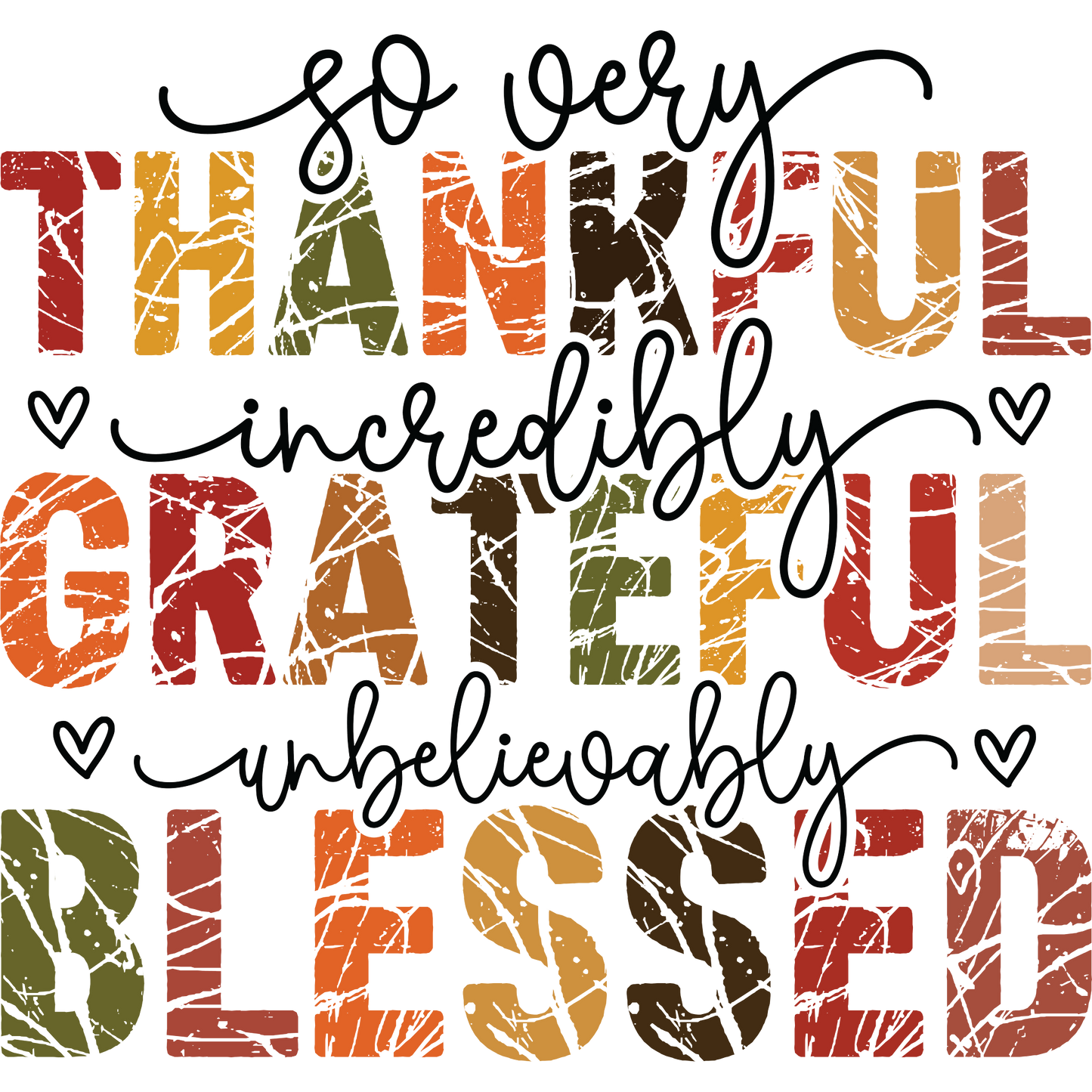So Very Thankful Grateful Blessed Decorative Sign