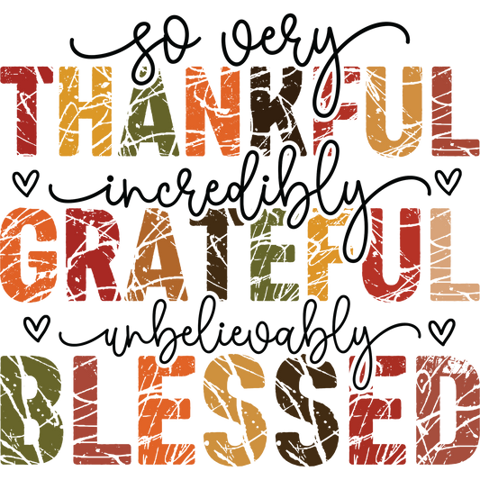 So Very Thankful Grateful Blessed Decorative Sign