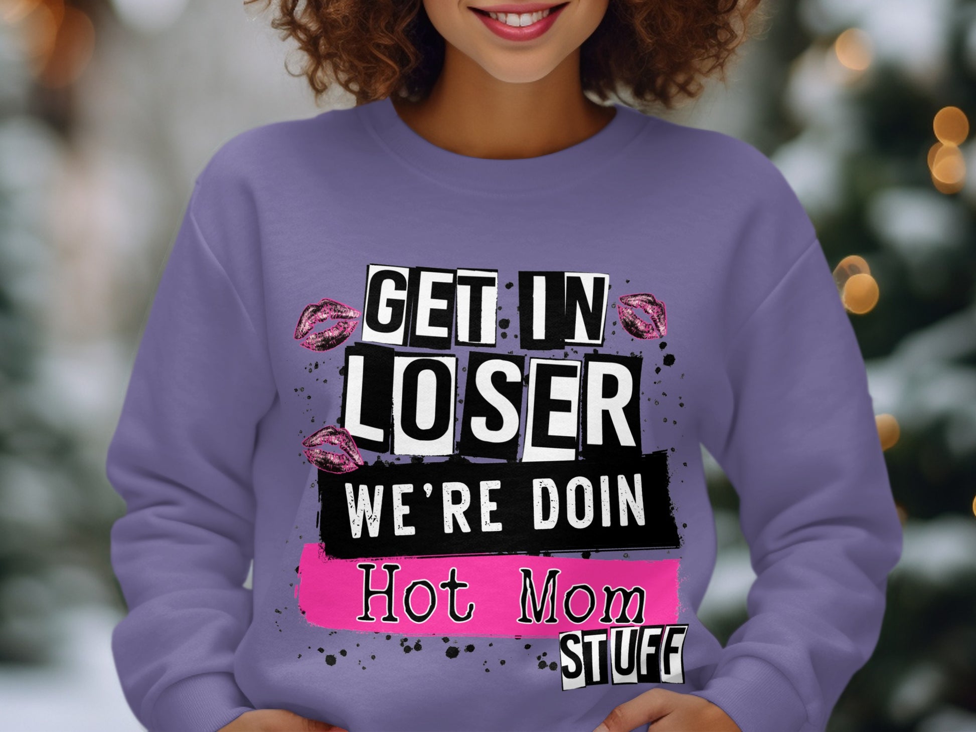 Get In Loser We're Doin Hot Mom Stuff product