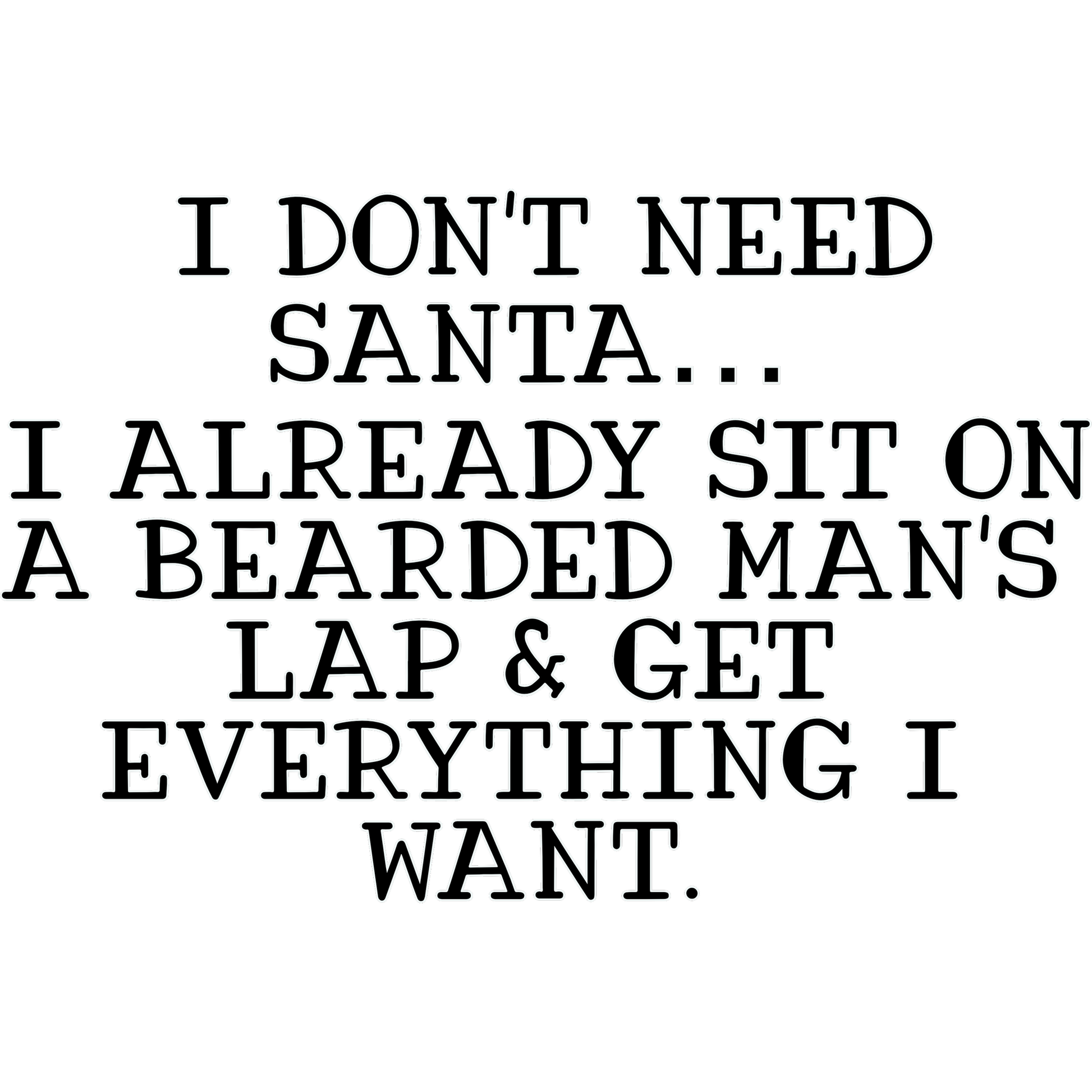 Funny Quote on Bearded Man's Lap Great Gag Gift