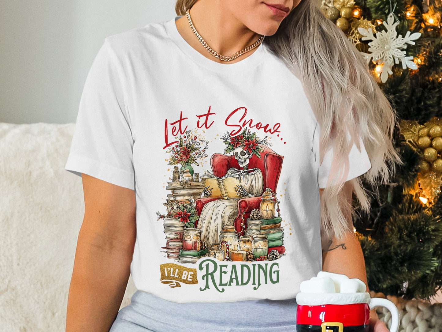 Let It Snow I'll Be Reading T-Shirt