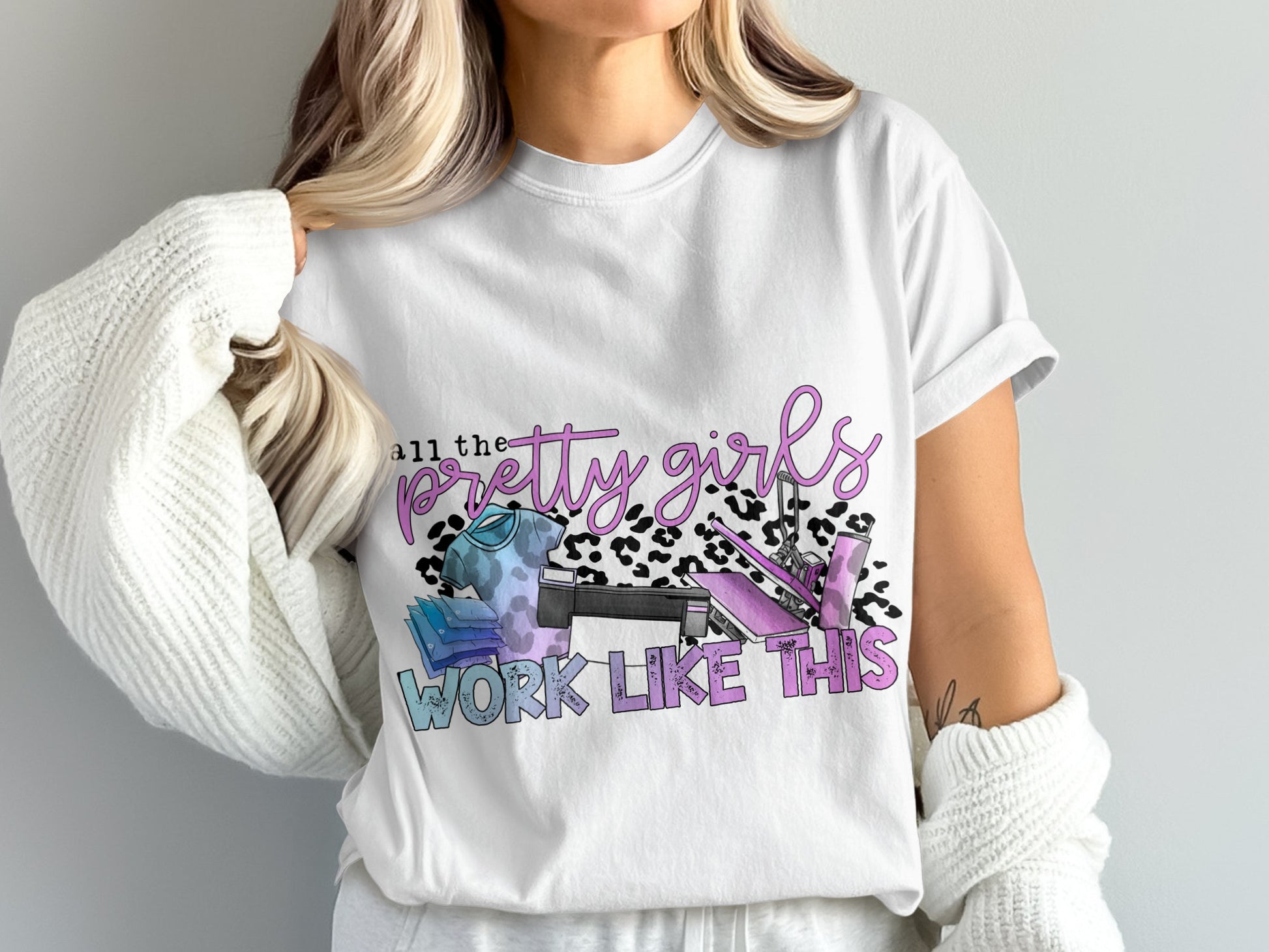 All The Pretty Girls Work Like This T-shirt
