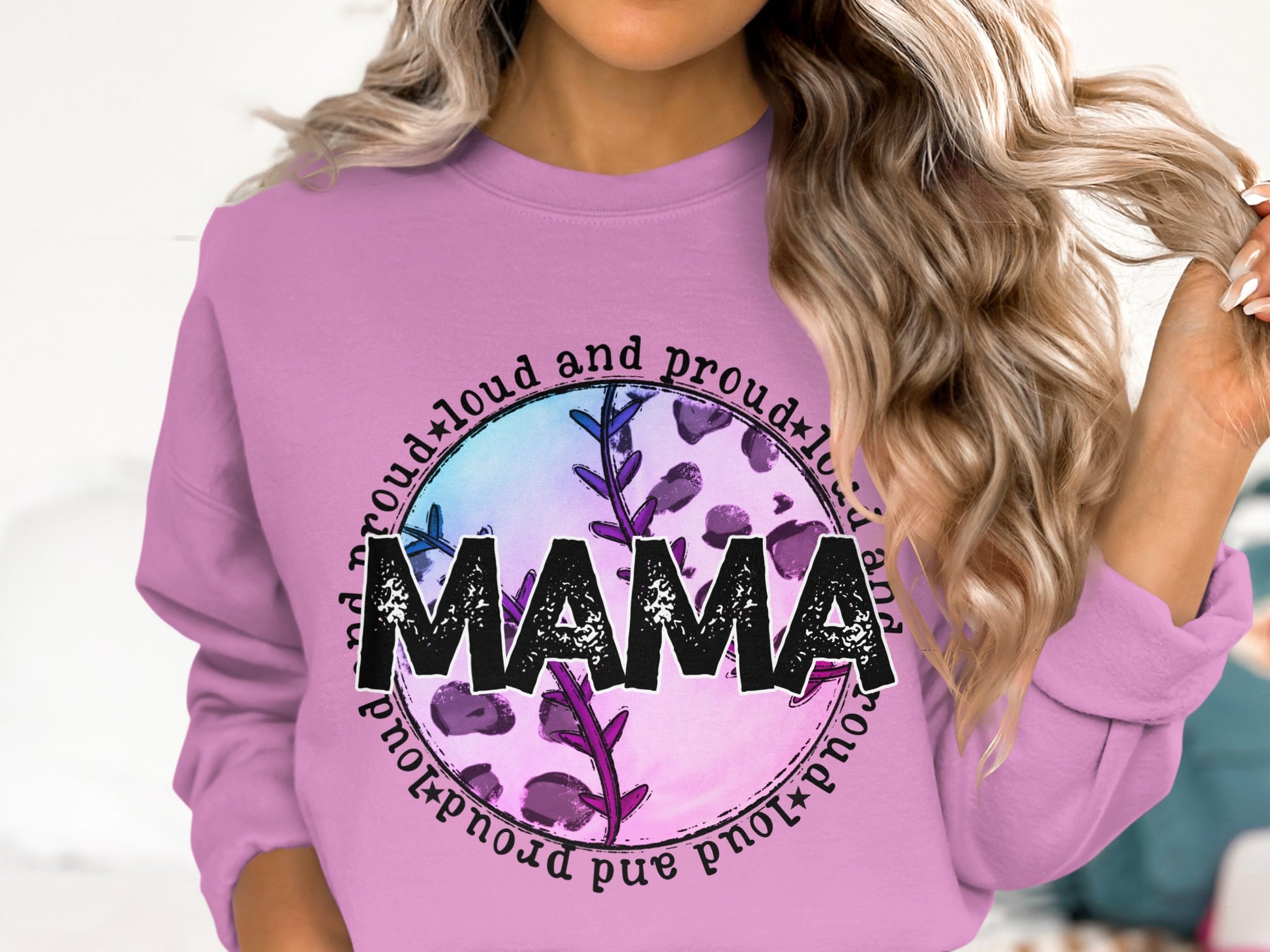 Proud and Loud Mama Graphic Sweatshirt Product
