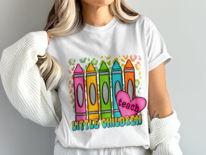 Teach Little Children Colorful Crayons T-shirt