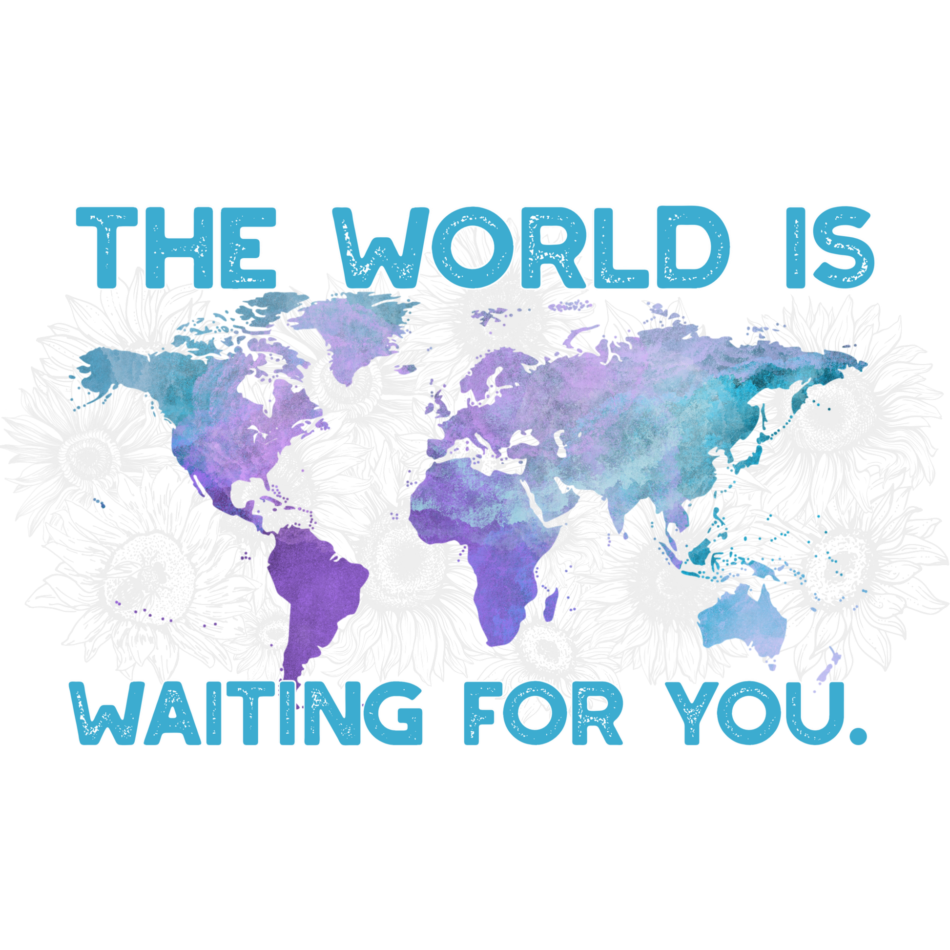 The World is Waiting for You Inspirational Print