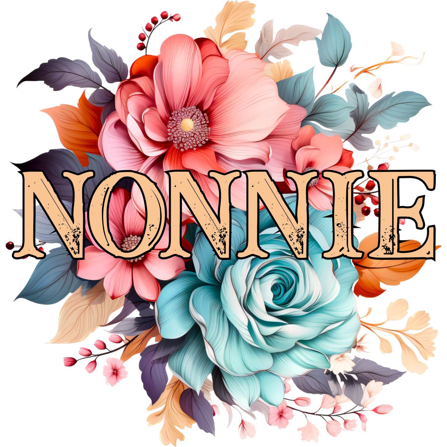 Beautiful Floral Arrangement with Nonnie Text