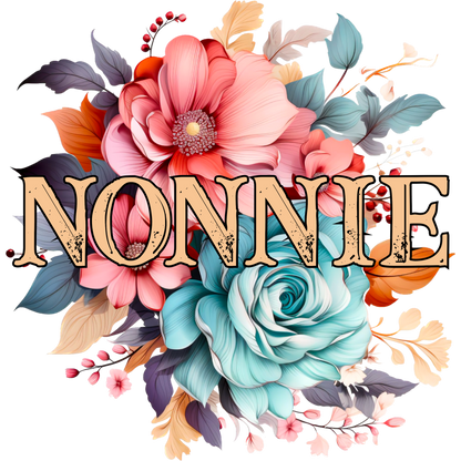 Beautiful Floral Arrangement with Nonnie Text