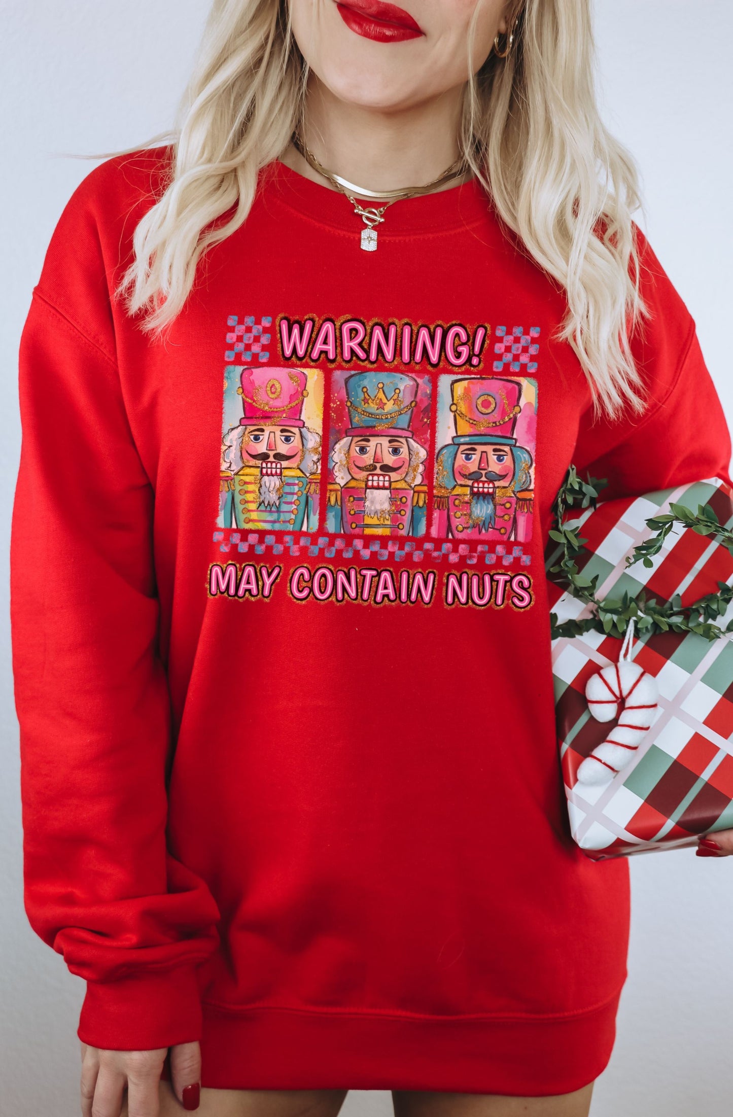 Festive Warning May Contain Nuts Nutcracker Sweatshirt