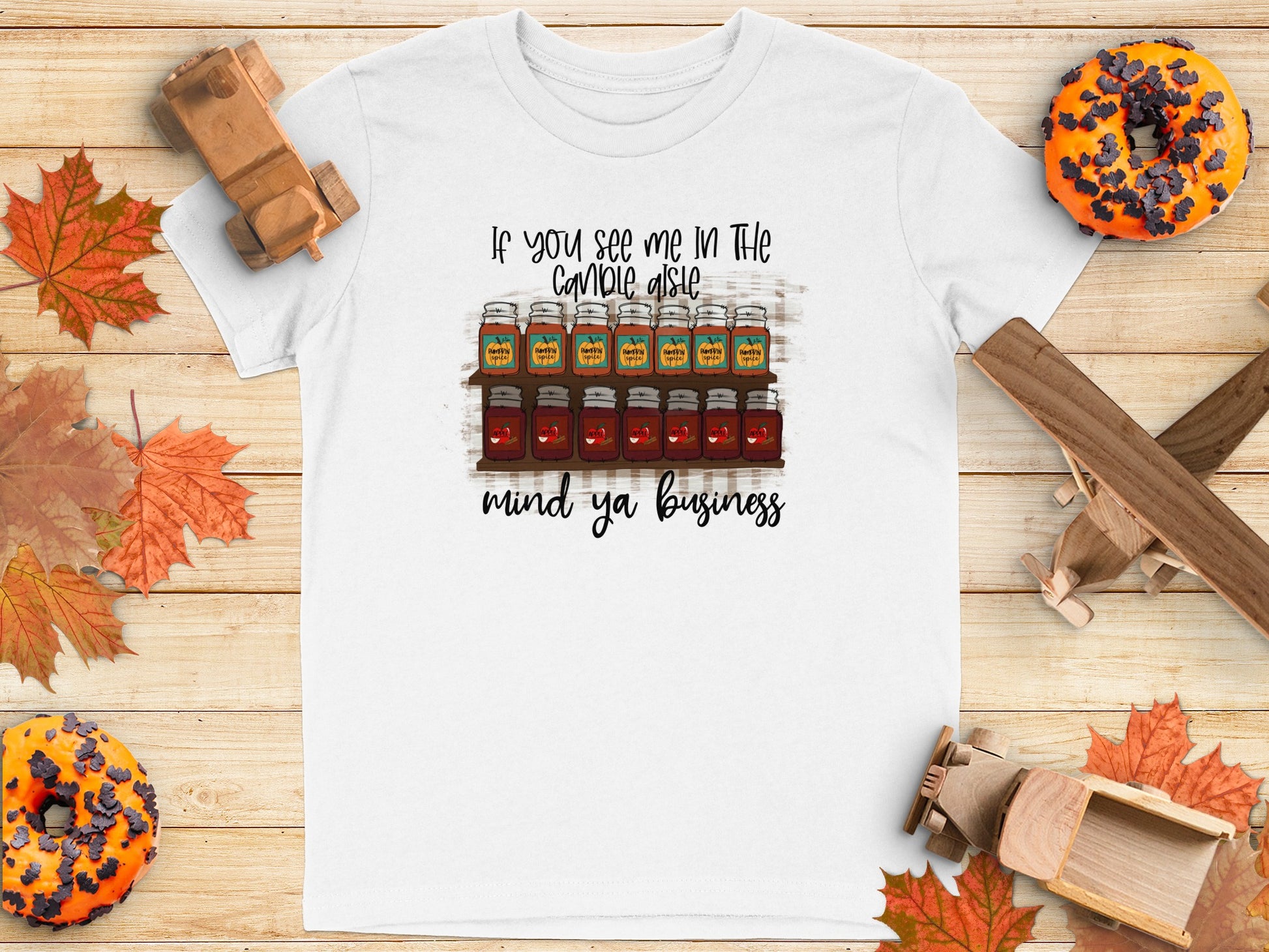 If You See Me In The Sample Aisle T-shirt