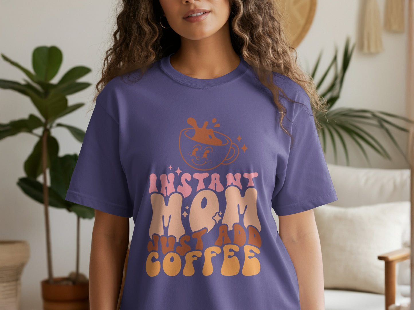 Instant Mom Just Add Coffee Shirt Graphic Tee